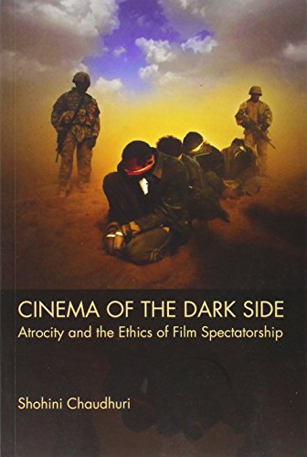 Cinema of the Dark Side: Atrocity and the Ethics of Film Spectatorship von Edinburgh University Press
